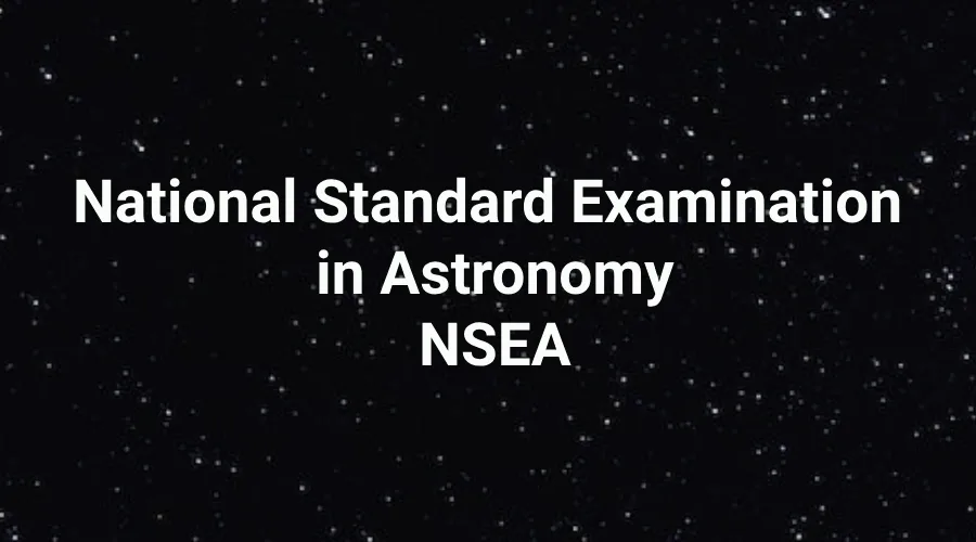 National Standard Examination in Astronomy (NSEA)